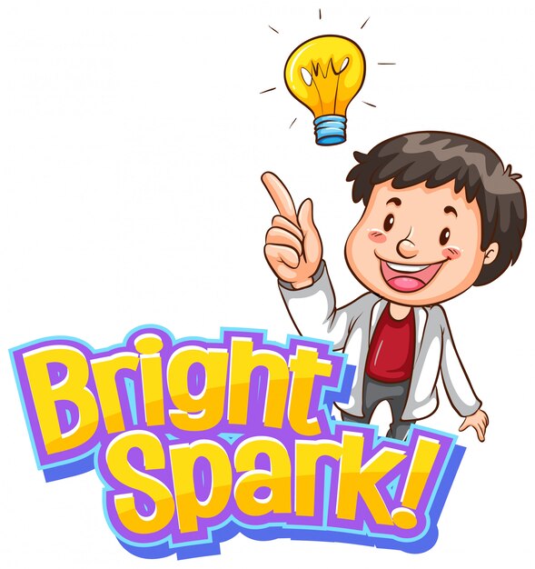 Font design for word bright spark with happy man with idea