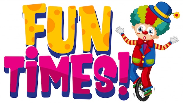 Free Vector font design for word fun times with happy clown on white background