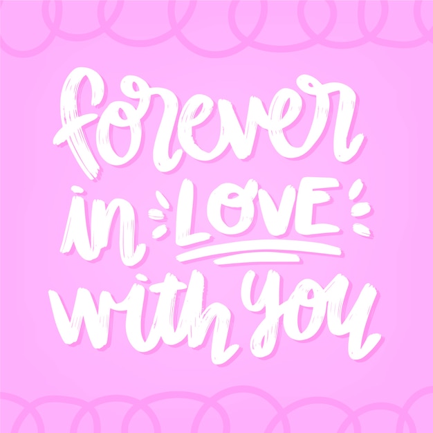 Forever in love with you valentine lettering