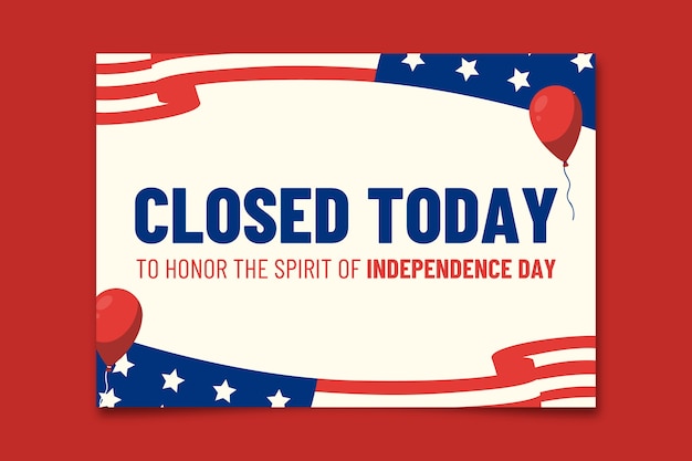 Fourth of july closed sign