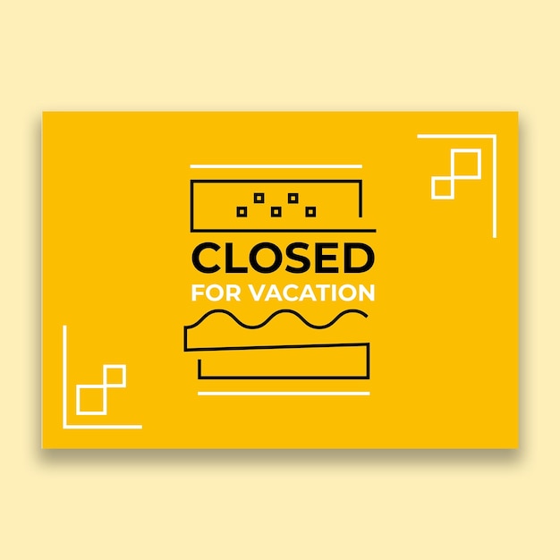 Geometric food closed for vacation sign