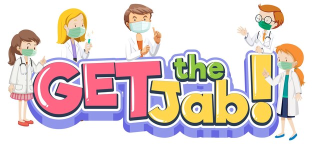 Get the Jab font banner with many doctors wear medical cartoon character