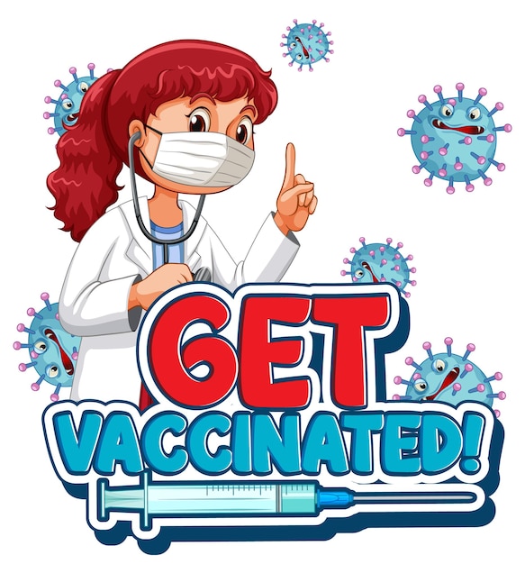 Free vector get vaccinated font in cartoon style with a doctor woman on white background