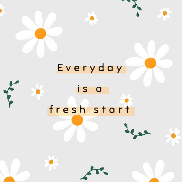 Free vector gray daisy template vector for social media post quote everyday is a fresh start