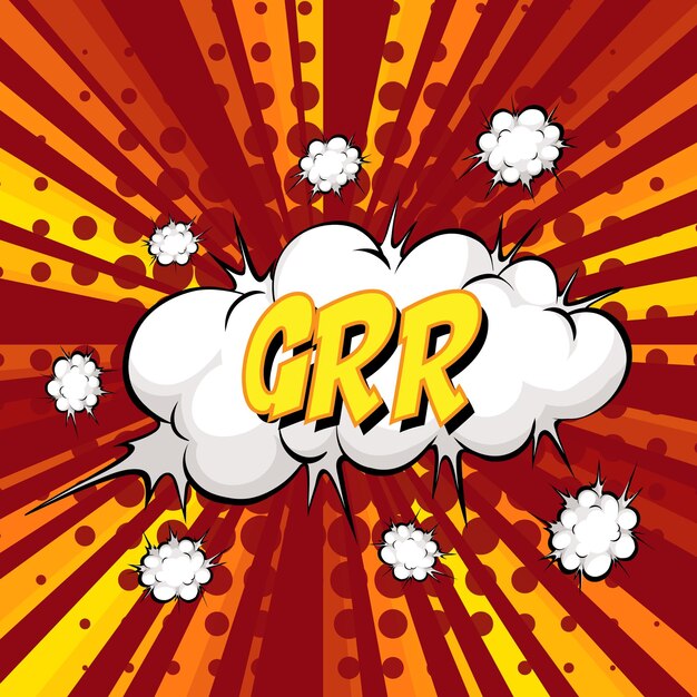 GRR wording comic speech bubble on burst