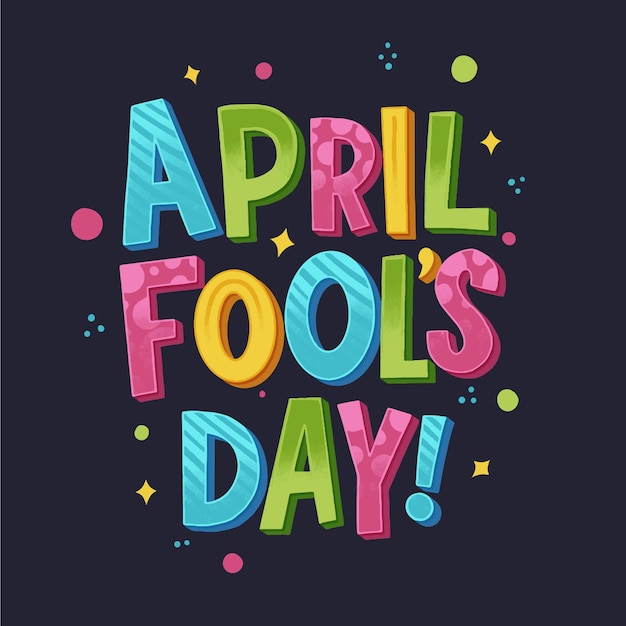 Hand drawn april fools' day lettering