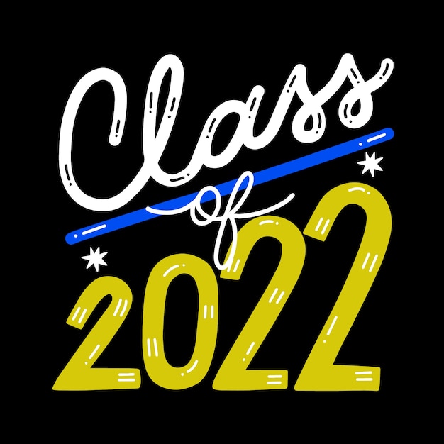 Hand drawn class of 2022 lettering