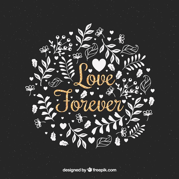 Hand drawn floral background with glittery love message