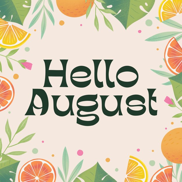 Hand drawn hello august lettering