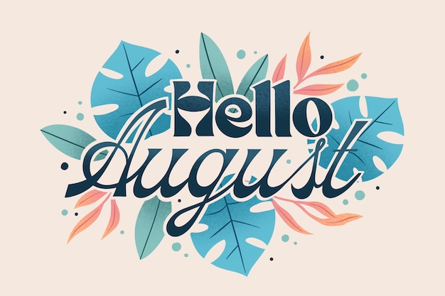 Free Vector hand drawn hello august lettering