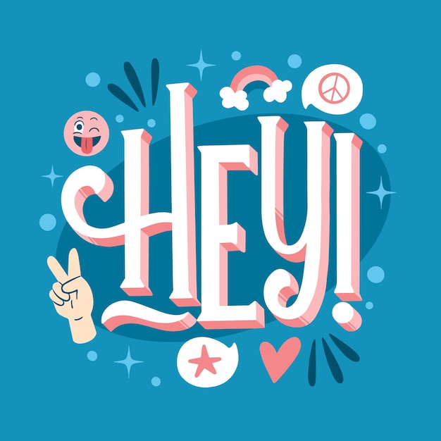 Hand drawn hey lettering  illustration