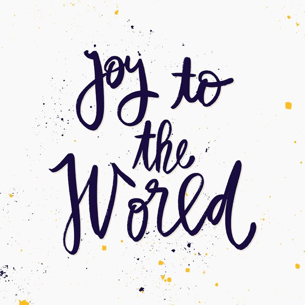 Hand drawn joy to the world lettering