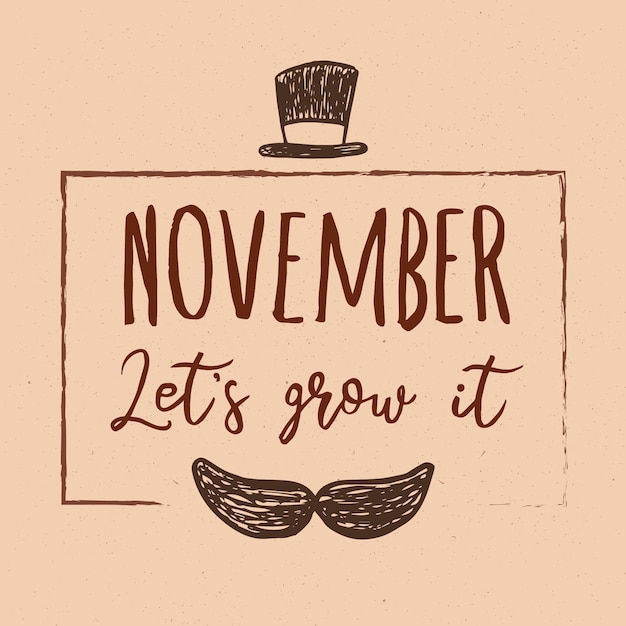 Hand drawn movember awareness background with lettering