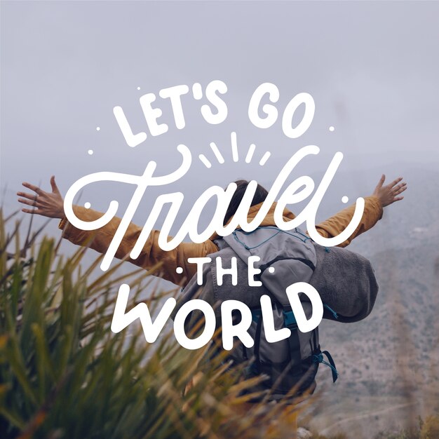 Hand drawn travel quotes with photo lettering