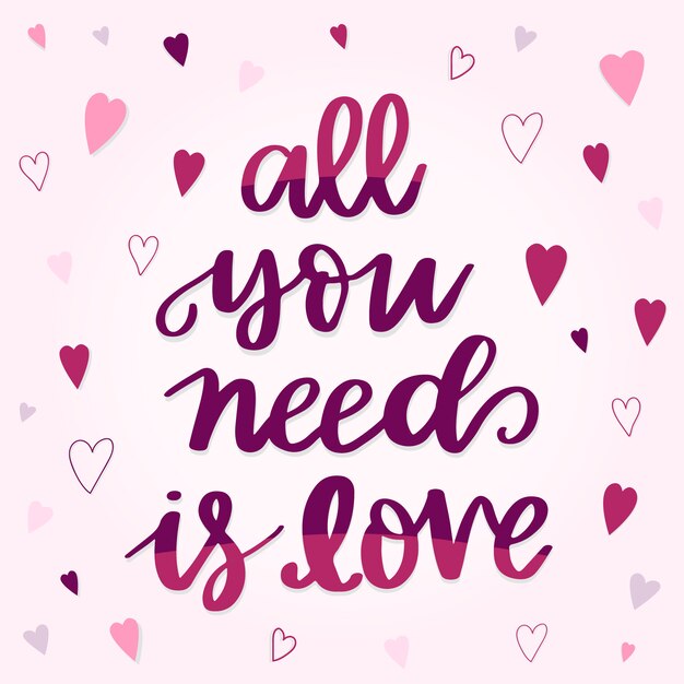 Hand lettering all you need is love quote