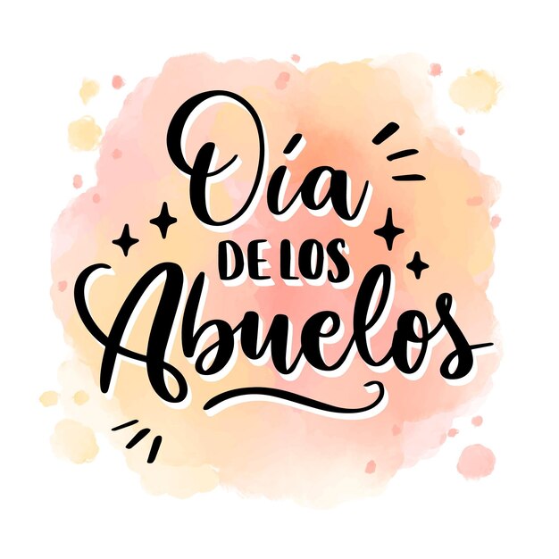 Hand painted watercolor dia de los abuelos lettering