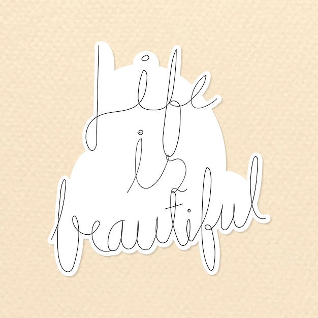 Free Vector handwritten vector life is beautiful sticker