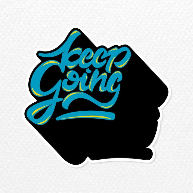 Free Vector handwritten vector sticker keep going illustration