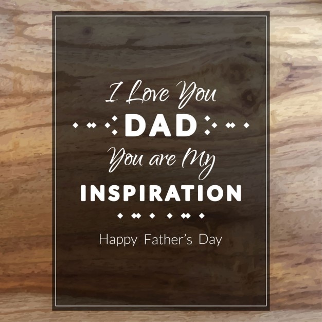 Happy father's day wooden background with a beautiful phrase