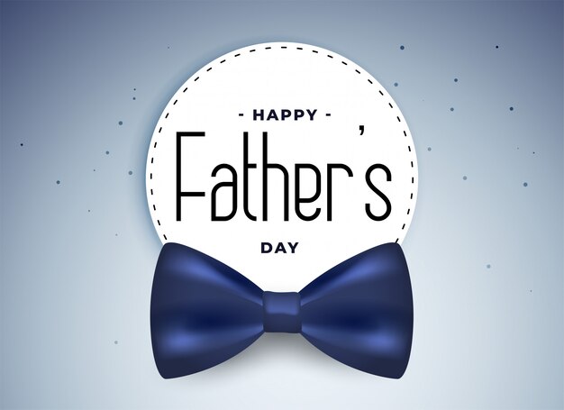 Happy fathers day card with realistic bow