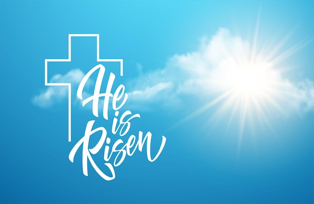 He was resurrected lettering against a background of clouds and sun. Background for congratulations on the Resurrection of Christ. Vector illustration EPS10