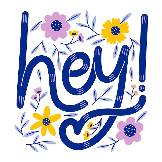 Hey lettering design illustration