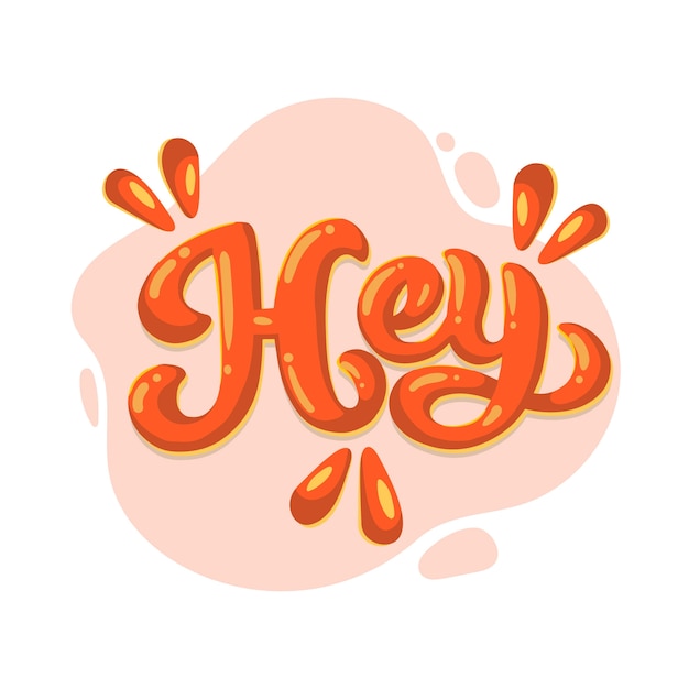 Hey lettering design illustration