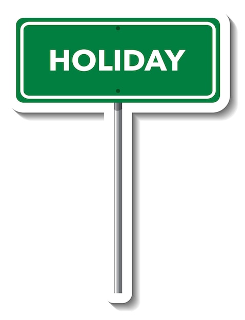 Holiday road sign with pole on white background