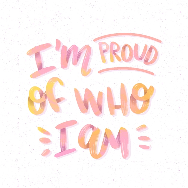 I am proud self-love lettering