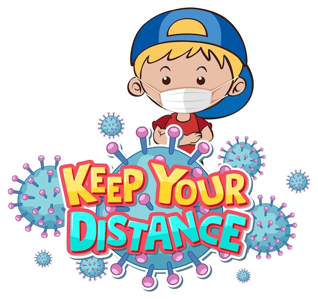 Keep your distance font design with a boy wearing medical mask on white background