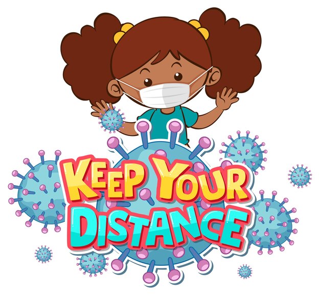 Keep Your Distance font design with a girl wearing medical mask on white background