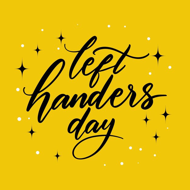 Left handers day lettering