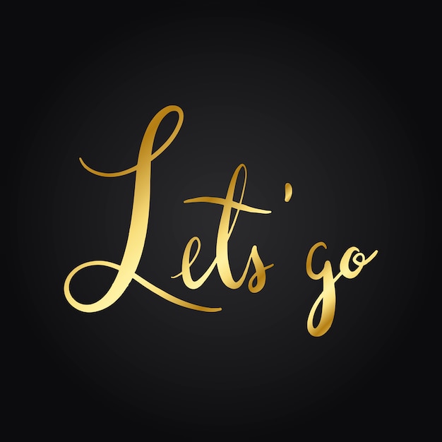 Let's go typography style vector