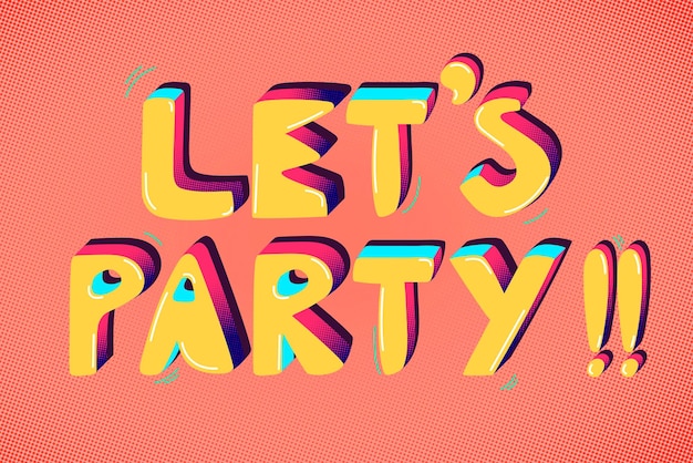 Free Vector let&amp;#39;s party!! funky text typography vector