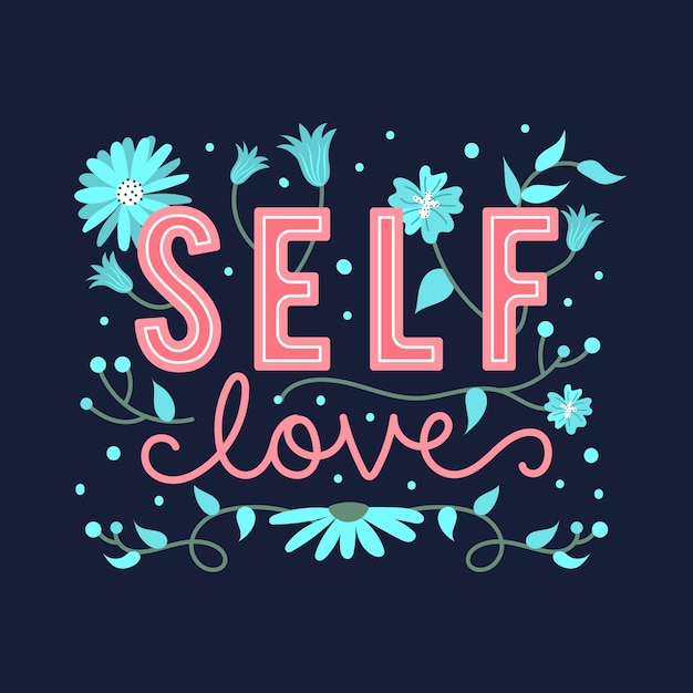 Lettering self love with flowers