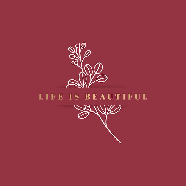 Life is beautiful