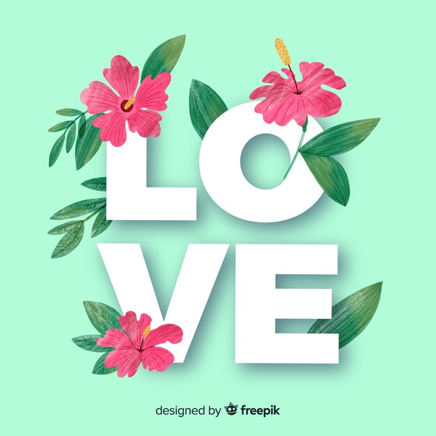 Love word with flowers and leaves