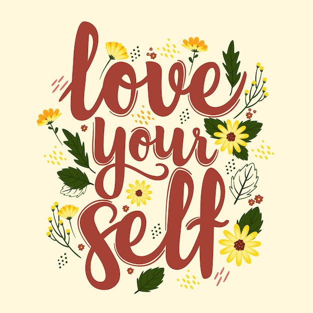 Love yourself lettering with flowers