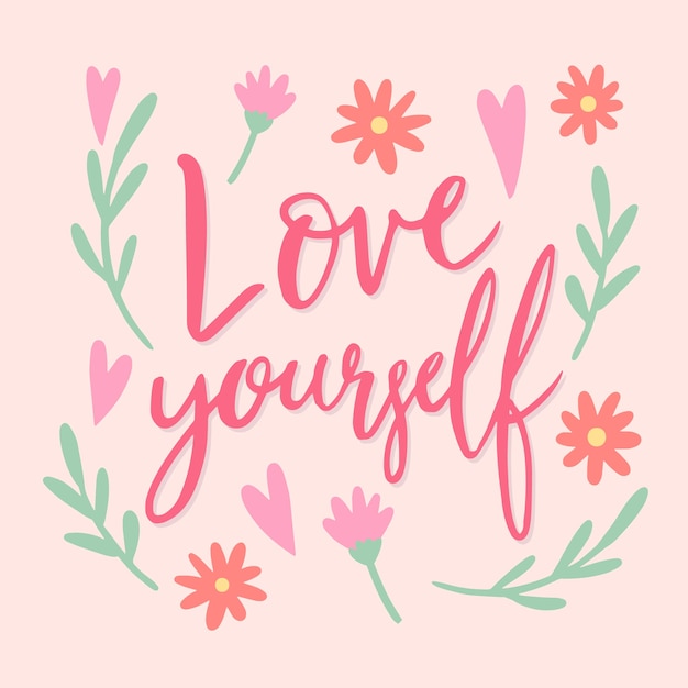 Love yourself more than anything lettering