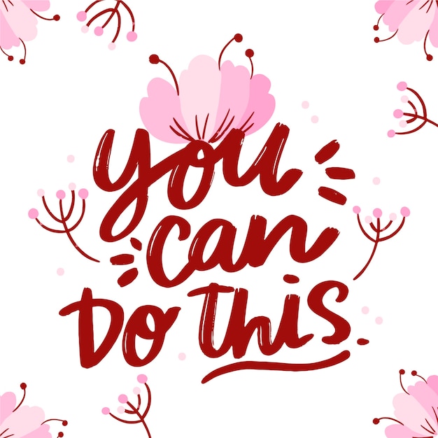 Motivational background with beautiful lettering