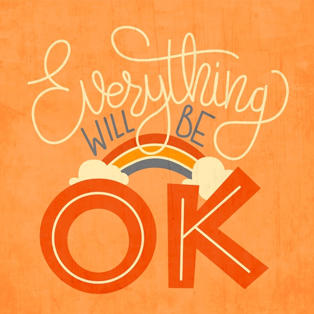 Free Vector motivational everything will be ok lettering with rainbow