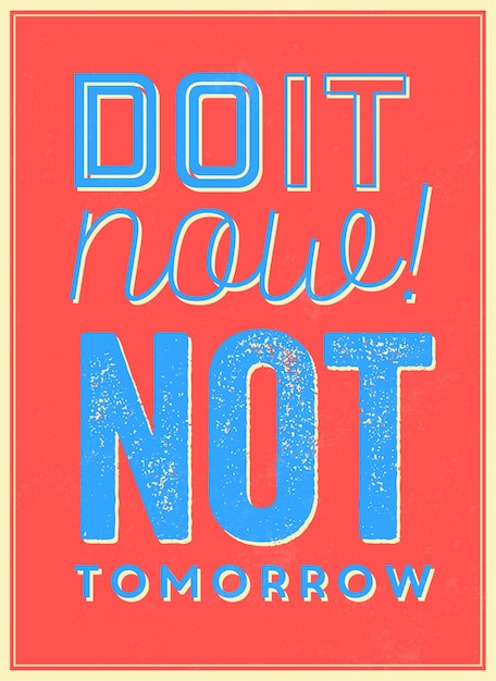 Free Vector motivational quote do it now not tomorrow