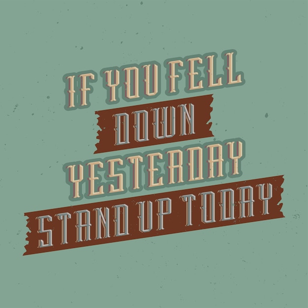 Free Vector motivational vintage lettering poster.