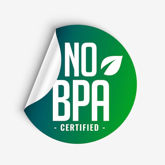 No BPA  bisphenol-a and phthalates lcertified green sticker label