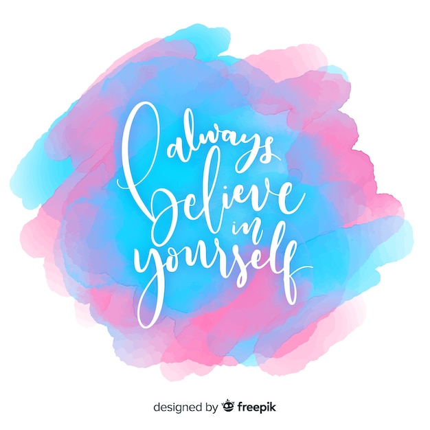 Positive message on watercolor background