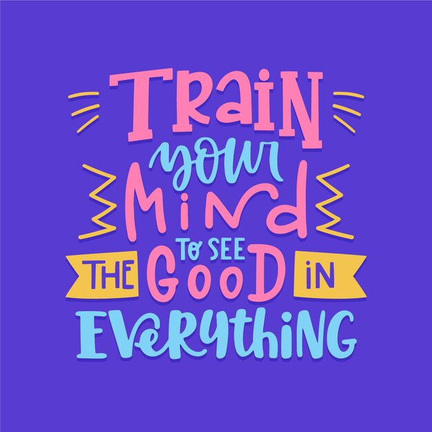 Positive mind message lettering