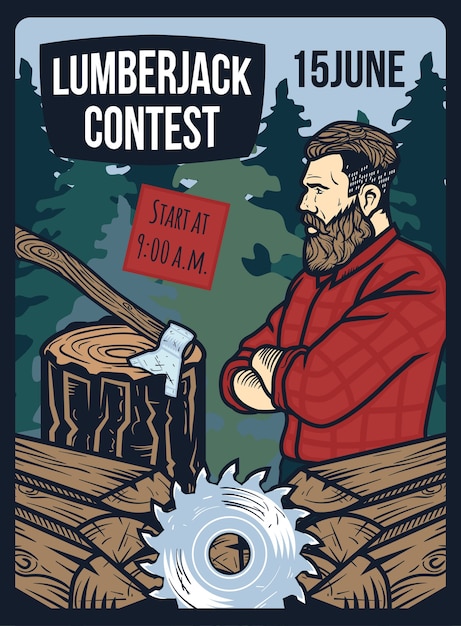 Poster with illustration of lumberjack theme: firewood, drill, stump and an axe in the wood.