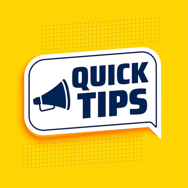 Quick tips advice with megaphone on yellow background