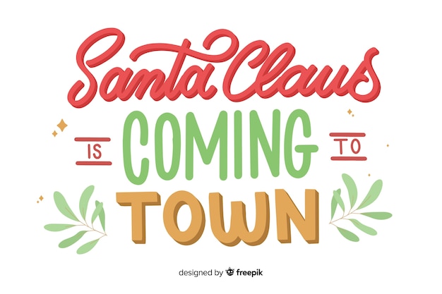 Santa claus is coming to town lettering