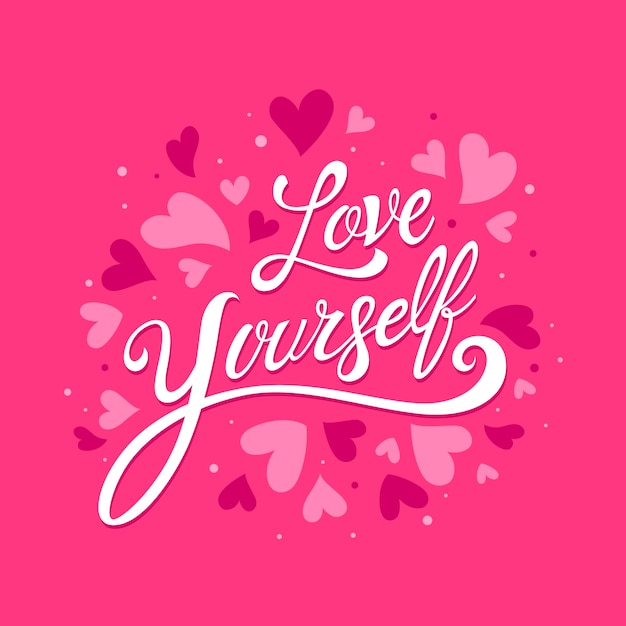 Self love lettering message concept